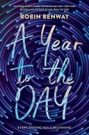 A Year to the Day di Robin Benway edito da HARPERCOLLINS