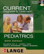 Current Diagnosis And Treatment Pediatrics di William W. Hay, Myron J. Levin, Robin R. Deterding, Judith M. Sondheimer edito da Mcgraw-hill Education - Europe