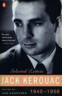 Kerouac: Selected Letters: Volume 1: 1940-1956 di Jack Kerouac edito da PENGUIN GROUP