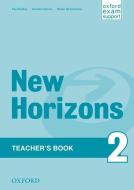 New Horizons 2. Teachers Book di Paul Radley, Daniela Simons, Ronan Mcguinness edito da Oxford University ELT