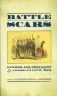 Battle Scars di Catherine Clinton edito da Oxford University Press Inc