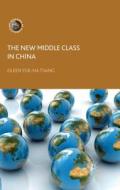 The New Middle Class in China di Eileen Yuk-Ha Tsang edito da Palgrave Macmillan