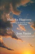 Made for Happiness di Jean Vanier edito da Darton, Longman & Todd Ltd