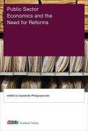 Public Sector Economics and the Need for Reforms di Apostolis Philippopoulos edito da MIT Press