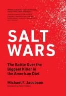Salt Wars di Michael Jacobson edito da MIT PR