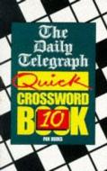 Daily Telegraph Quick Crossword Book 10 di Telegraph Group Limited edito da Pan Macmillan