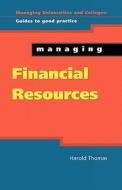 Managing Financial Resources di Harold Thomas edito da McGraw-Hill Education