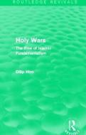 Holy Wars di Dilip Hiro edito da Taylor & Francis Ltd