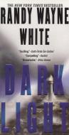 Dark Light di Randy Wayne White edito da BERKLEY BOOKS