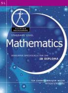 Math-Standard Level-Pearson Baccaularete for Ib Diploma Programs edito da Prentice Hall