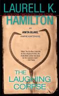 The Laughing Corpse: An Anita Blake, Vampire Hunter Novel di Laurell K. Hamilton edito da JOVE