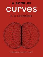 Book of Curves di E. H. Lockwood, Lockwood E. H. edito da Cambridge University Press