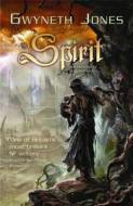 Spirit di Gwyneth Jones edito da Orion Publishing Co