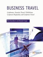 Business Travel di Rob Davidson, Beulah Cope edito da Pearson Education Limited