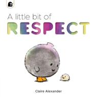 A LITTLE BIT OF RESPECT di QUARTO GENERIC edito da QUARTO PUBLISHING GROUP