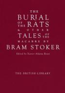 The Burial Of The Rats di Bram Stoker edito da British Library Publishing