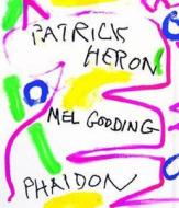 Patrick Heron di Mel Gooding edito da Phaidon Press Ltd