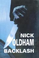 Backlash di Nick Oldham edito da Severn House Publishers