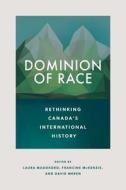Dominion of Race edito da University of British Columbia Press