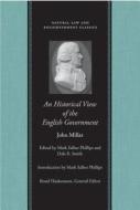 An Historical View of the English Government di John Millar edito da Liberty Fund Inc