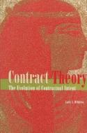 Contract Theory: The Evolution of Contractual Intent di Larry A. DiMatteo edito da MICHIGAN STATE UNIV PR
