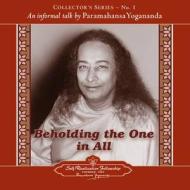 Beholding the One in All: An Informal Talk by Paramahansa Yogananda di Paramahansa Yogananda edito da Self-Realization Fellowship Publishers