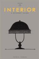 Notes on the Interior a Student Guide di Peter D. Fleming edito da O'More College of Design