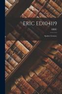 Eric Ed104119: Spoken German. edito da LIGHTNING SOURCE INC