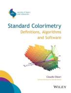 Standard Colorimetry di Claudio Oleari edito da Wiley-Blackwell