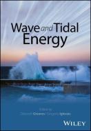 Wave and Tidal Energy di Deborah Greaves, Gregorio Iglesias edito da WILEY