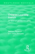 Children Learning French di Barbara Rapaport, David Westgate edito da Taylor & Francis Ltd