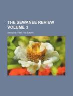 The Sewanee Review Volume 3 di University Of the South edito da Rarebooksclub.com