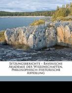 Sitzungsberichte - Bayerische Akademie D edito da Nabu Press