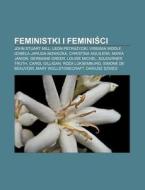 Feministki I Feminisci: John Stuart Mill di R. D. O. Wikipedia edito da Books LLC, Wiki Series