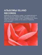 Al'bomy Island Records: Memoirs Of An Im di Istochnik Wikipedia edito da Books LLC, Wiki Series