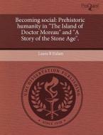 Becoming Social di Laura B Eidam edito da Proquest, Umi Dissertation Publishing