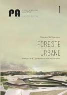 Foreste Urbane di Gaetano De Francesco edito da Lulu.com