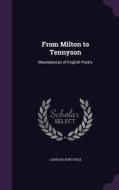 From Milton To Tennyson di Louis Du Pont Syle edito da Palala Press