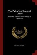 The Fall of the House of Usher: And Other Tales and Prose Writings of Edgar Poe di Edgar Allan Poe edito da CHIZINE PUBN
