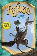 Rango: A Hero At Last di Annie Auerbach edito da Sterling Juvenile