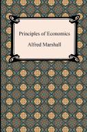 Principles Of Economics di Alfred Marshall edito da Digireads.com