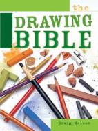 The Drawing Bible di Craig Nelson edito da F&w Publications Inc