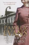 Whispers in the Town di Pamela Evans edito da Charnwood