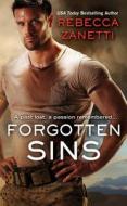 Forgotten Sins di Rebecca Zanetti edito da FOREVER