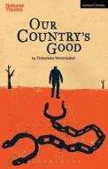 Our Country's Good di Timberlake (Playwright Wertenbaker edito da Bloomsbury Publishing PLC