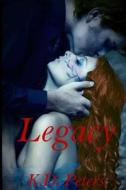 Legacy: The Beautiful Fallen - Vol. 3 di K. D. Peters edito da Createspace