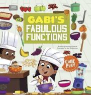 Gabi's Fabulous Functions di Caroline Karanja edito da PICTURE WINDOW BOOKS