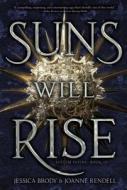 Suns Will Rise, 3 di Jessica Brody, Joanne Rendell edito da SIMON & SCHUSTER BOOKS YOU