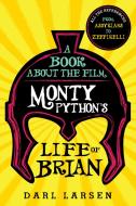 A Book about the Film Monty Python's Life of Brian di Darl Larsen edito da Rowman & Littlefield Publishers