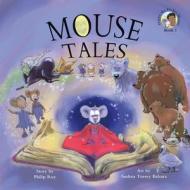 Mouse Tales di Philip Roy, Andrea Torrey Balsara edito da RONSDALE PR